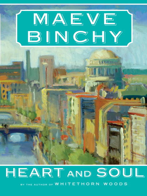 Title details for Heart and Soul by Maeve Binchy - Available